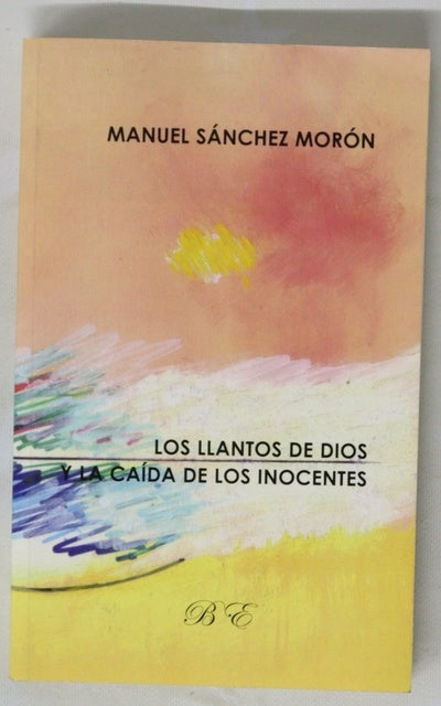 Los llantos de Dios y la caída de los inocentes
