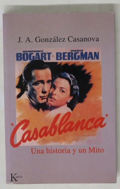 Casablanca una historia y un mito