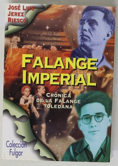 Falange imperial (crónica de la Falange toledana)