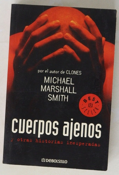 Cuerpos ajenos y otras historias inesperadas