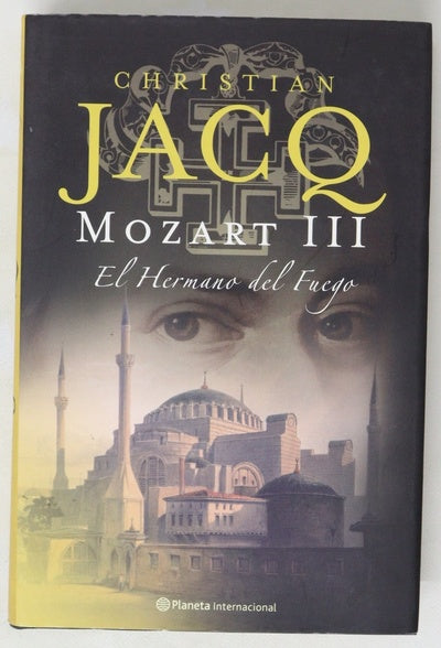 Mozart III, El hermano del fuego