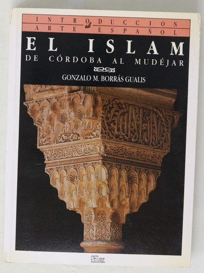 El islam de Córdoba al Mudéjar