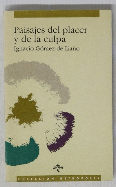 Paisajes del placer y de la culpa