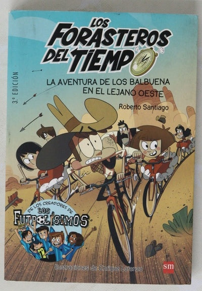 La aventura de los Balbuena en el lejano Oeste
