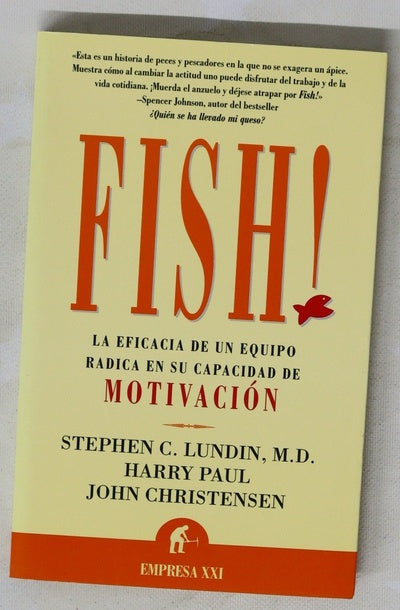Fish! la eficacia de un equipo radica en su capacidad de motivación