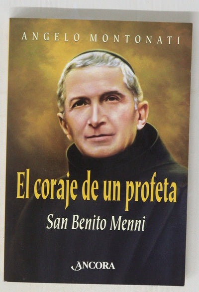 El coraje de un profeta