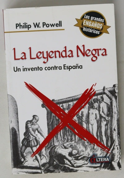 La leyenda negra un invento contra España