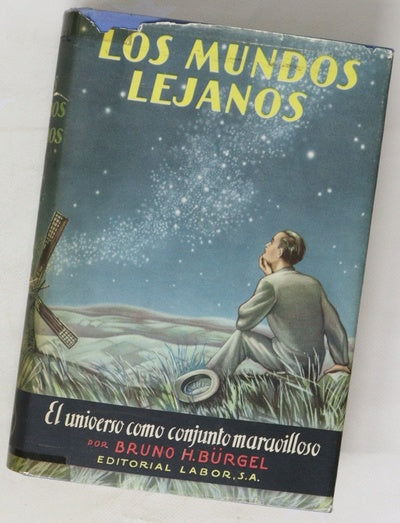 Los mundos lejanos El Universo como conjunto maravilloso