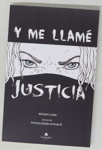 Y me llame justicia