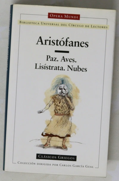 Paz ; Aves ; Lisístrata ; Nubes
