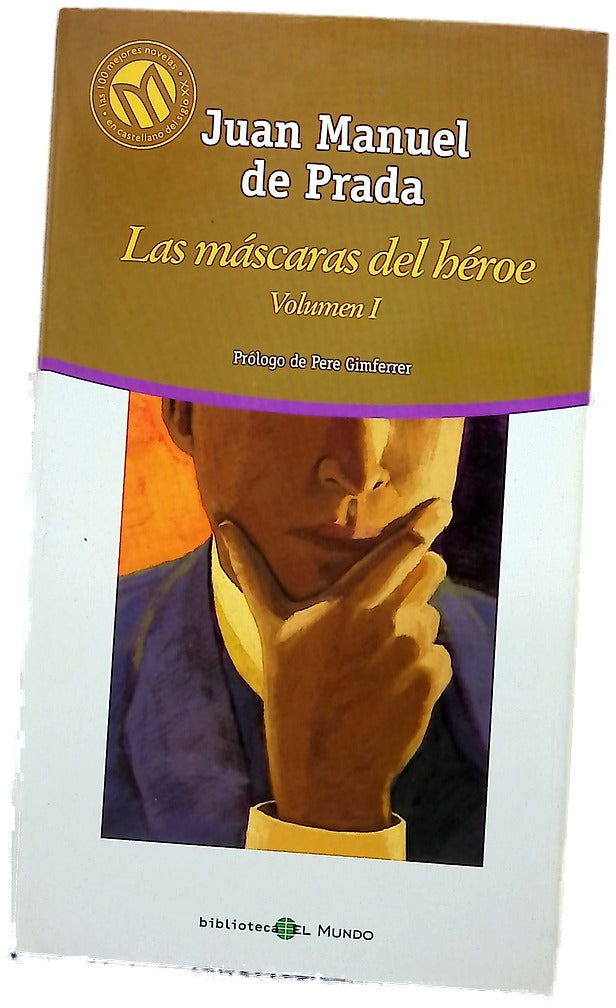Las máscaras del héroe Volumen I