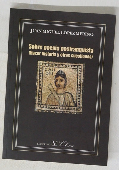 Sobre poesía posfranquista (hacer historia y otras cuestiones)