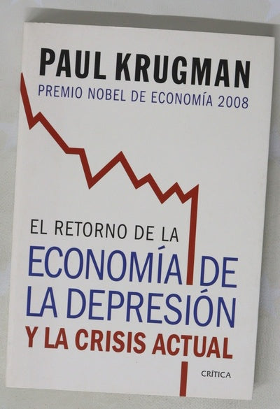 El retorno de la economía de la depresión y la crisis actual