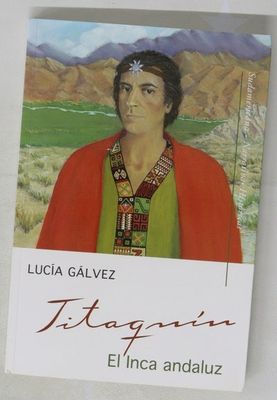 Titaquin, el Inca Andaluz 