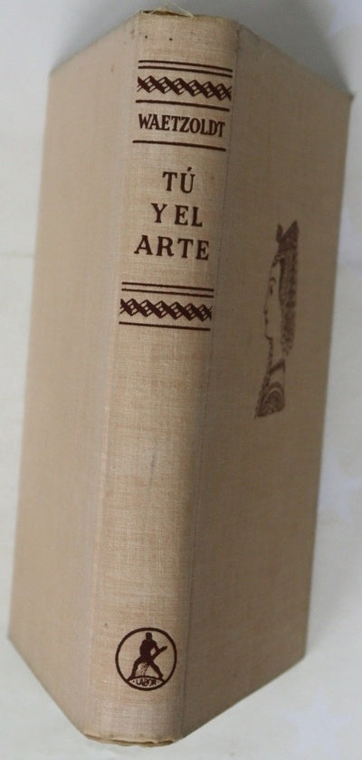 Tú y el arte; introducción a la contemplación artística y a la historia del arte 
