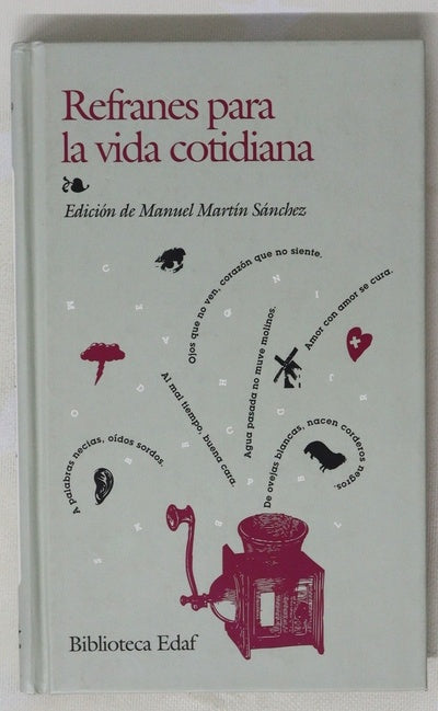 Refranes para la vida cotidiana salud, dinero, amor