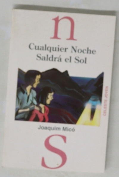 Cualquier noche saldrá el sol