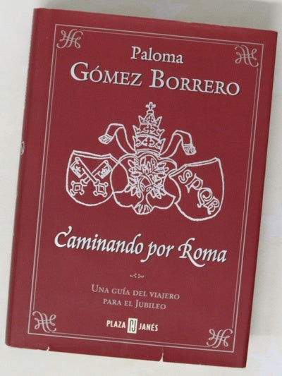 Caminando por Roma una guía del viajero para el jubileo