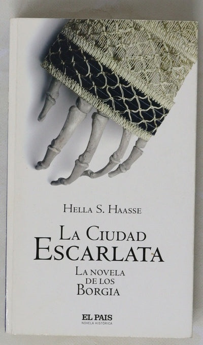 La ciudad escarlata la novela de los Borgia