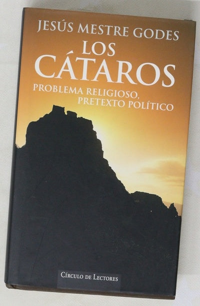 Los cátaros problema religioso, pretexto político