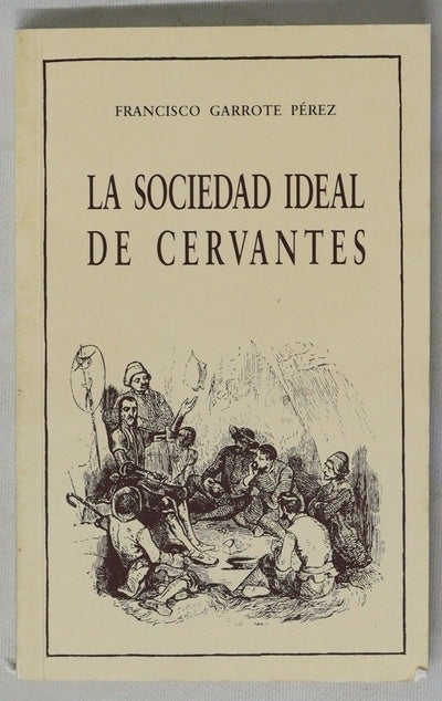 La sociedad ideal de Cervantes
