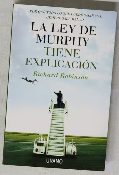 La ley de Murphy tiene explicación ¿por qué todo lo que puede salir mal siempre sale mal--?