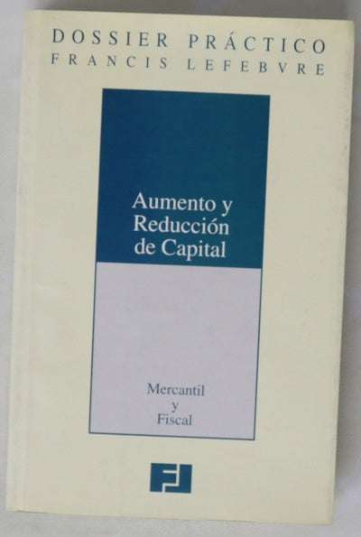 Aumento y reducción de capital mercantil y fiscal