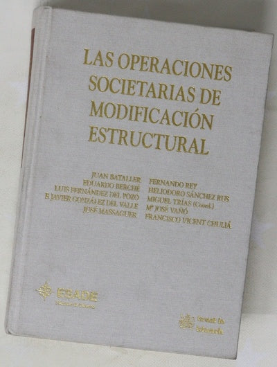 Las operaciones societarias de modificación estructural análisis de su tratamiento jurídico y contable