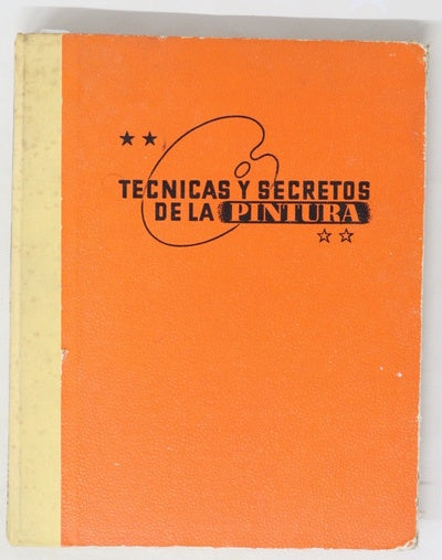 Técnicas y secretos de la pintura
