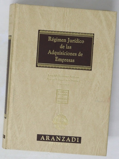 Régimen jurídico de las adquisiciones de empresas