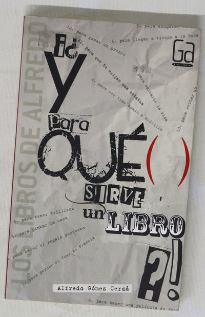 ¡¿Y para qué sirve un libro?!
