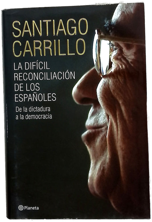 La difícil reconciliación de los españoles de la dictadura a la democracia
