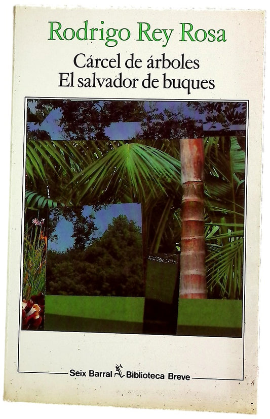 Cárcel de árboles El salvador de buques