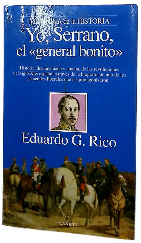 Yo, Serrano, el "general bonito"