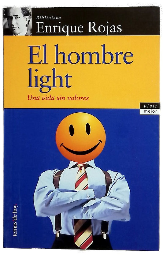 El hombre light una vida sin valores