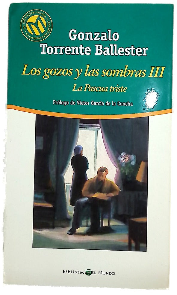 Los gozos y las sombras III (La pascua triste)