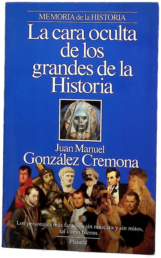 La cara oculta de los grandes de la historia