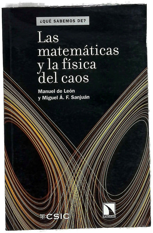 Las matemáticas y la física del caos