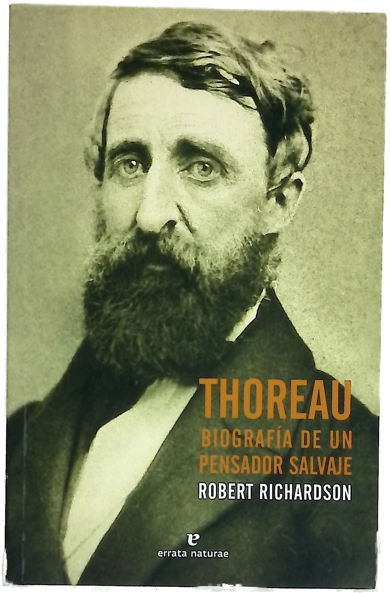 Thoreau : biografía de un pensador salvaje