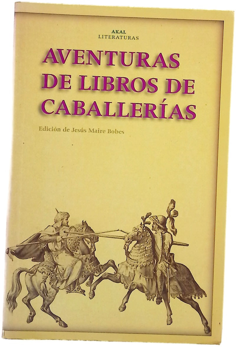 Aventuras de libros de caballerías de "Tirant lo Blanch" y "Amadís" a "Don Quijote"
