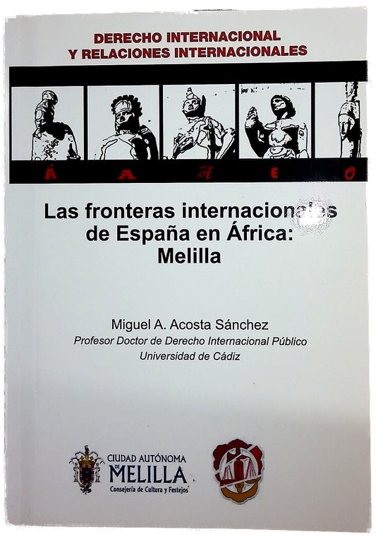 Las fronteras internacionales de España en África : Melilla