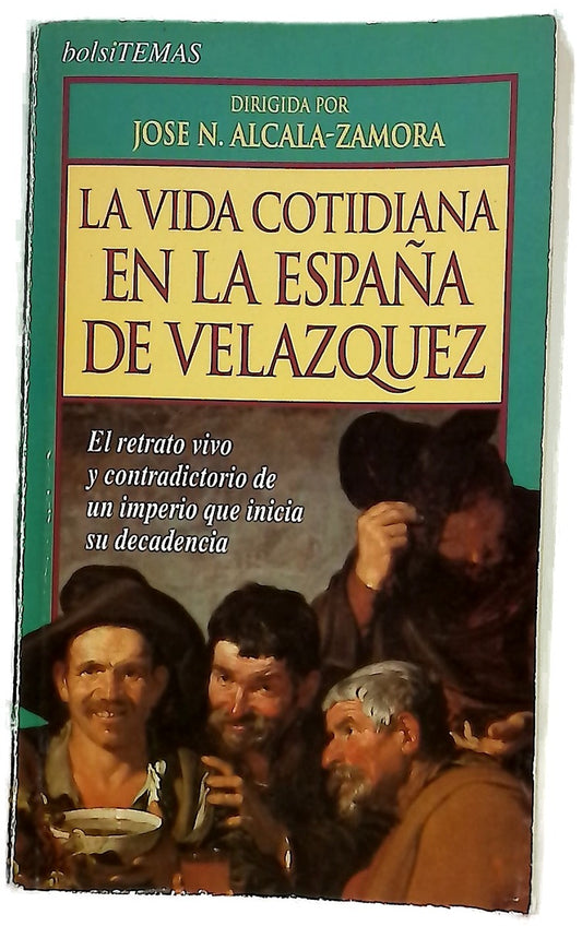 La vida cotidiana en la España de Velázquez