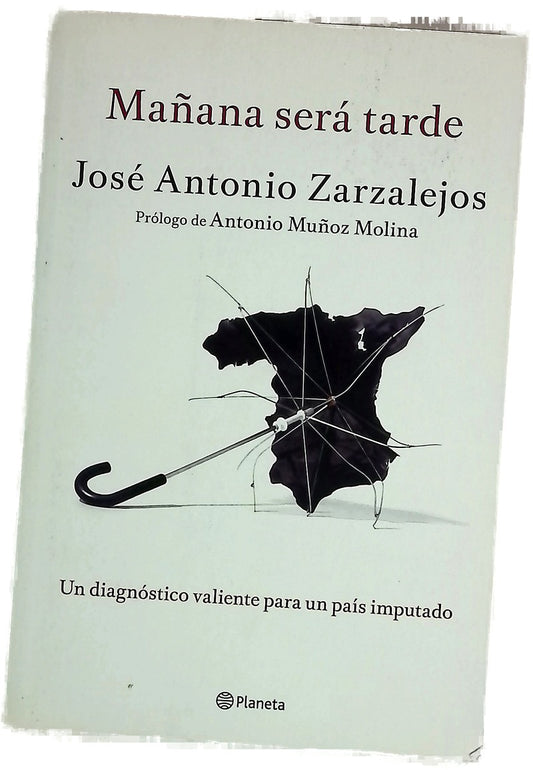 Mañana será tarde