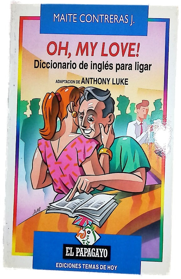 Oh, my love! diccionario de inglés para ligar