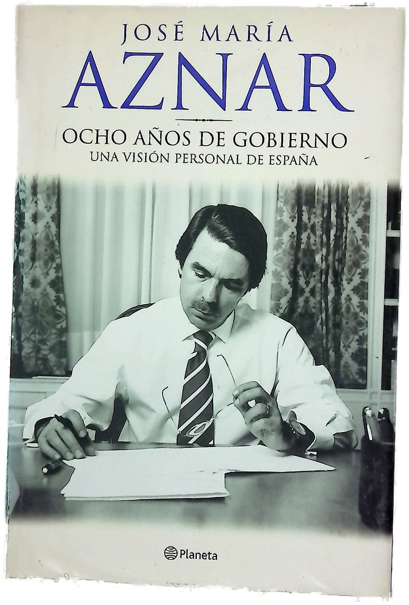 Ocho años de gobierno una visión personal de España