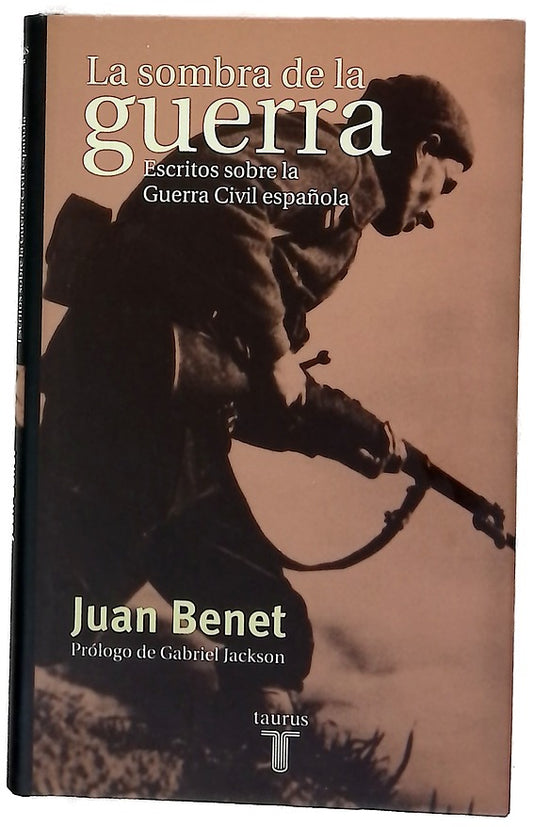 La sombra de la guerra escritos sobre la Guerra Civil española