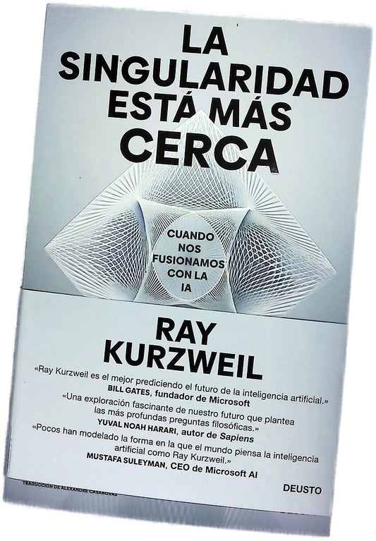 La singularidad está más cerca : cuando nos fusionamos con al IA
