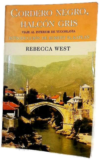 Cordero negro, halcón gris un viaje al interior de Yugoslavia