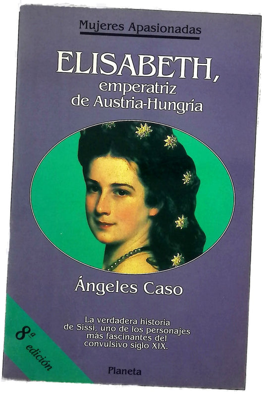 Elisabeth, emperatriz de Austria-Hungría o el hada maldita