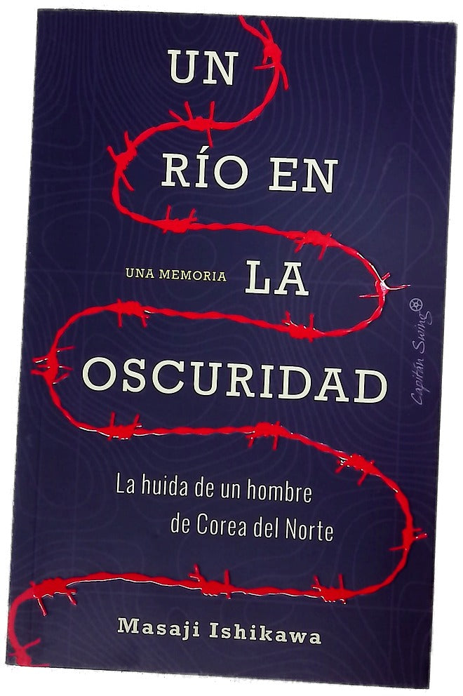 Un río en la oscuridad : la huida de un hombre de Corea del Norte